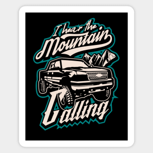 I hear the mountain calling pickup truck adventure canada Sticker